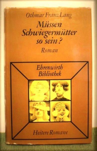 Buch, Müssen Schwiegermütter so sein? Roman, Lang, Ehrenwirth Verlag #7201 